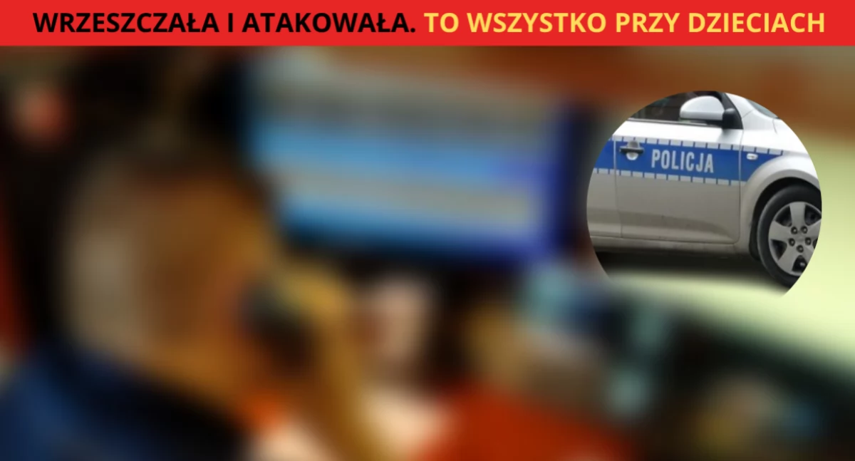Działania Służb, Dramatyczna interwencja Targówku Pijana matka atakowała mundurowych - zdjęcie, fotografia