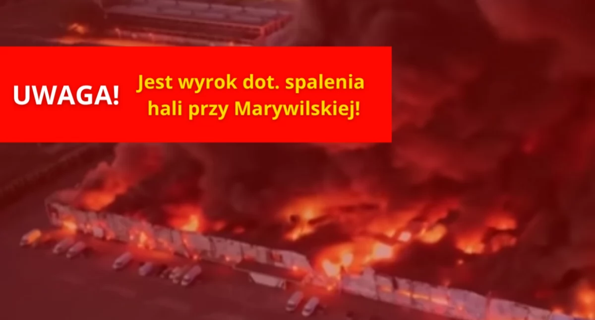 Pożary, Marywilska Wszyscy pamiętamy pożar wyrok! - zdjęcie, fotografia