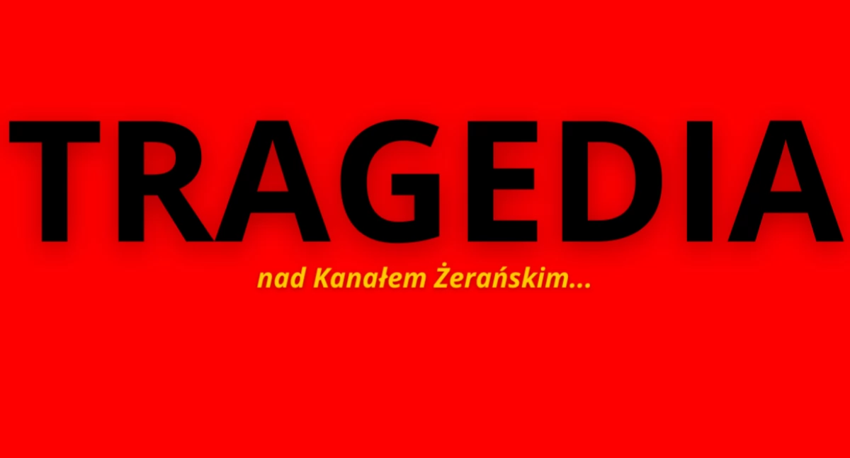 Działania Służb, TRAGEDIA Kanałem Żerańskim Kobiety unosiły wodzie - zdjęcie, fotografia