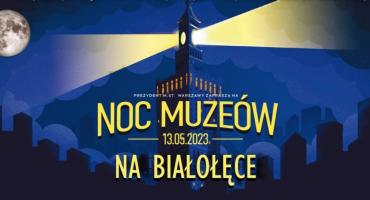 Noc Muzeów na Białołęce 