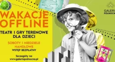 Galeria Północna zaprasza na wakacje offline!